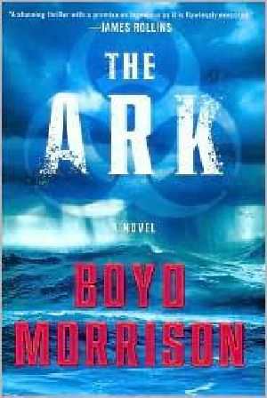 [Tyler Locke 01] • The Ark: A Novel